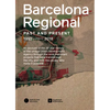 Barcelona Regional: Ring Roads Barcelona Past, Present, Future - Hardcover