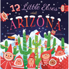 12 Little Elves Visit Arizona - Hardcover