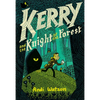 Kerry and the Knight of the Forest: (A Graphic Novel) - Paperback