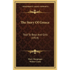 The Story Of Greece: Told To Boys And Girls (1914) - Hardcover