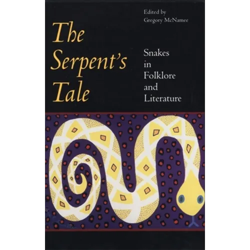 Serpent's Tale: Snakes in Folklore and Literature - Paperback