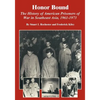 Honor Bound: The History of American Prisoners of War in Southeast Asia, 1961-1973 - Paperback
