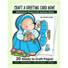 Craft a Greeting Card Now!: Whimsical Papercraft Activity Book - Paperback