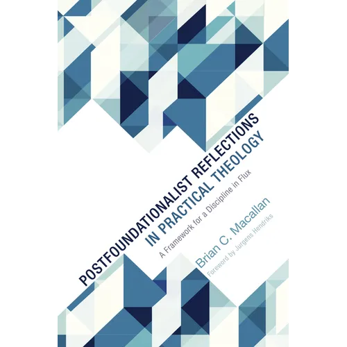 Postfoundationalist Reflections in Practical Theology - Paperback