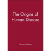 The Origins of Human Disease - Paperback