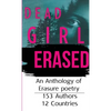 Dead Girl Erased: An Anthology of Erasure Poetry - Paperback