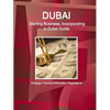 Dubai: Starting Business, Incorporating in Dubai Guide - Strategic, Practical Information, Regulations - Paperback