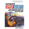 Ultimate Speed Secrets: The Complete Guide to High-Performance and Race Driving - Paperback