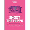 Shoot The HiPPO: How to be a killer Digital Marketing Manager - Paperback