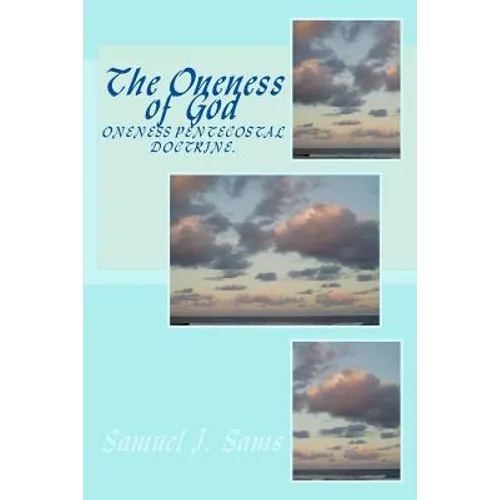 The Oneness of God - Paperback