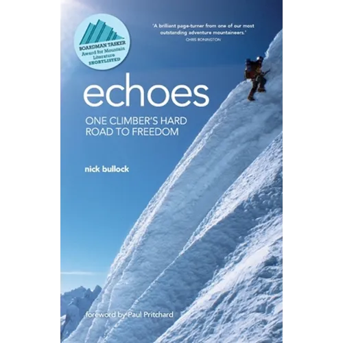 Echoes: One climber's hard road to freedom - Paperback