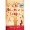 In the Shadow of the Banyan - Paperback