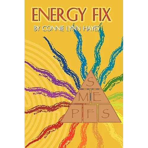 Energy Fix: Balancing the Six Life Energies for a Healthy, Happy Life - Paperback