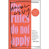 The Rules Do Not Apply: A Memoir - Paperback