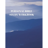 Personal Bible Study Workbook: 116 Pages Formated for Scripture and Study! - Paperback