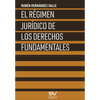 El Régimen Jurídico de Los Derechos Fundamentales - Paperback