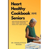 Heart Healthy Cookbook for Seniors: Delicious Recipes to Help Keep Seniors Healthy and Active - Paperback