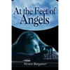At the Feet of Angels - Paperback