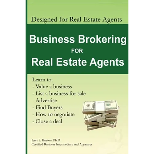 Business Brokering for Real Estate Agents: Training to Sell Businesses - Paperback