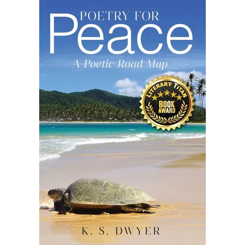 Poetry for Peace: A Poetic Road Map - Hardcover