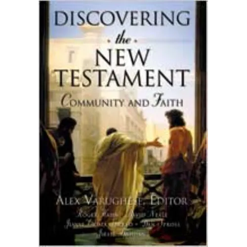 Discovering the New Testament: Community and Faith - Hardcover