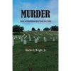 Murder: Anarchy or Ethical Behavior in the Twenty-First Century - Paperback