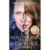 Hollywood Heartbreak New York Dreams - Paperback
