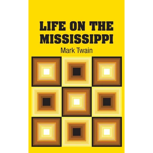 Life on the Mississippi - Hardcover