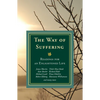 Way of Suffering: Readings for an Enlightened Life - Paperback