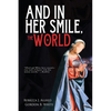 And In Her Smile, the World - Paperback