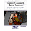Spacecraft Egress and Rescue Operations: Planning for and Managing Post-Landing Contingencies in Crewed Space Missions - Hardcover