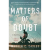 Matters of Doubt: A Cal Claxton Mystery - Paperback