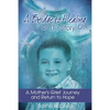 A Bridge to Healing: J.T.'s Story: A Mother's Grief Journey and Return to Hope - Paperback