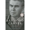 Raymond Carver: A Writer's Life - Paperback