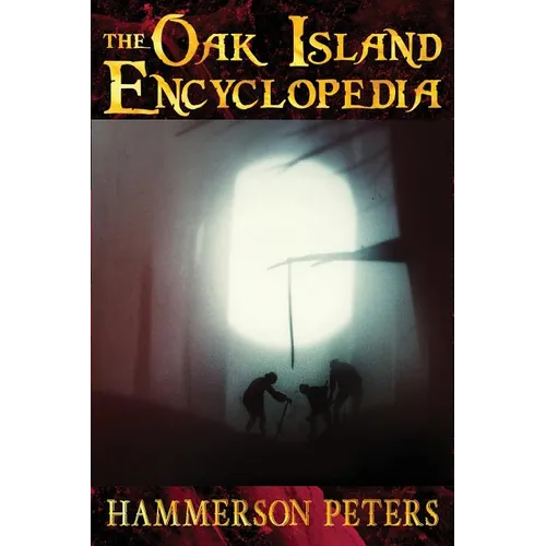 The Oak Island Encyclopedia - Paperback