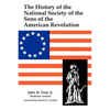 A History of the National Society of Sons of the American Revolution - Paperback