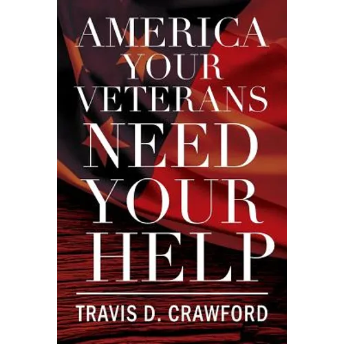 America Your Veterans Need Your Help - Paperback