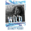 A Little Too Wild - Paperback
