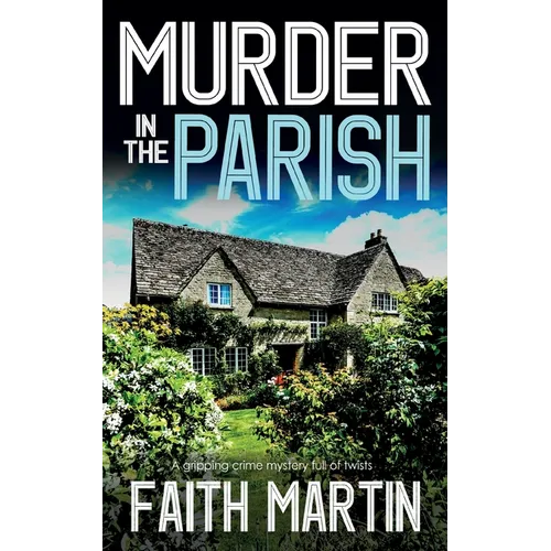 MURDER IN THE PARISH an utterly gripping crime mystery full of twists - Paperback