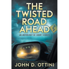 The Twisted Road Ahead: An Anthology of Short Stories - Paperback