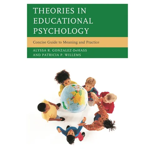 Theories in Educational Psychology: Concise Guide to Meaning and Practice - Paperback