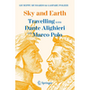 Sky and Earth: Travelling with Dante Alighieri and Marco Polo - Paperback
