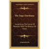 The Yoga-Darshana: Comprising The Sutras Of Patanjali With The Bhasya Of Vyasa - Hardcover