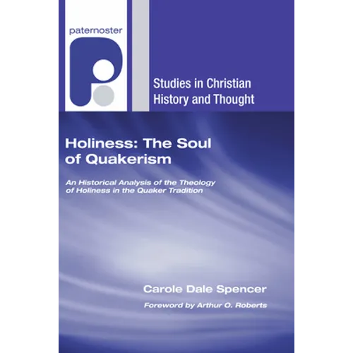Holiness: The Soul of Quakerism - Paperback