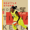 The Story of the Seattle Storm - Paperback