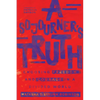 A Sojourner's Truth: Choosing Freedom and Courage in a Divided World - Paperback