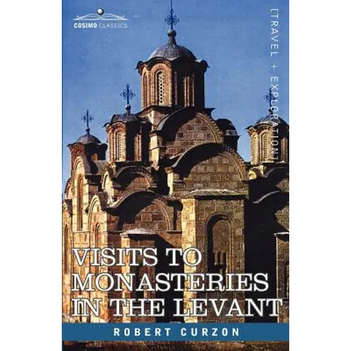 Visits to Monasteries in the Levant - Paperback