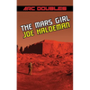 The Mars Girl & As Big as the Ritz (ARC Doubles) - Paperback
