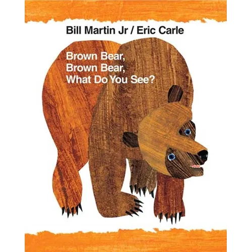 Brown Bear, Brown Bear, What Do You See?: Classic Big Book - Paperback