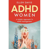 ADHD Women: A Holistic Approach To ADHD Management - Paperback
